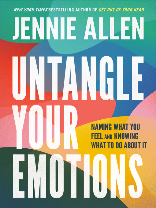 Title details for Untangle Your Emotions by Jennie Allen - Wait list